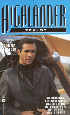 Highlander(tm): Zealot by Lettow, Donna