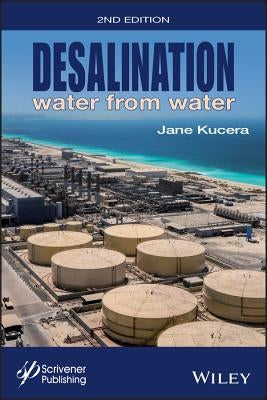 Desalination: Water from Water by Kucera, Jane