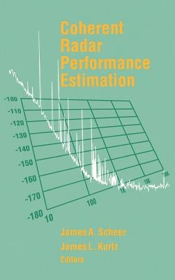 Coherent Radar Performance Estimation by Scheer, James a.