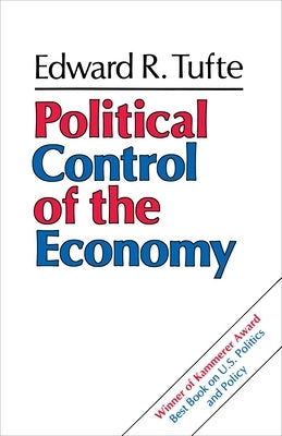 Political Control of the Economy by Tufte, Edward R.