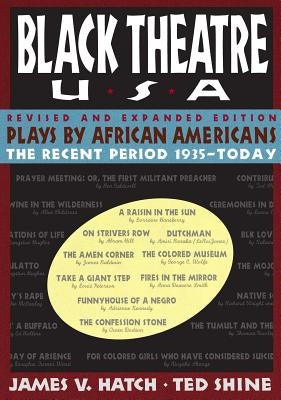 Plays by African Americans: The Recent Period 1935-Today by Hatch, James V.
