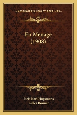 En Menage (1908) by Huysmans, Joris Karl