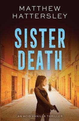 Sister Death by Hattersley, Matthew