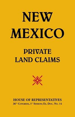 New Mexico-Private Land Claims by House of Representatives