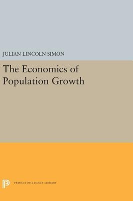 The Economics of Population Growth by Simon, Julian Lincoln