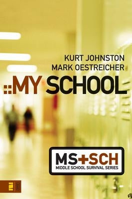 My School by Johnston, Kurt