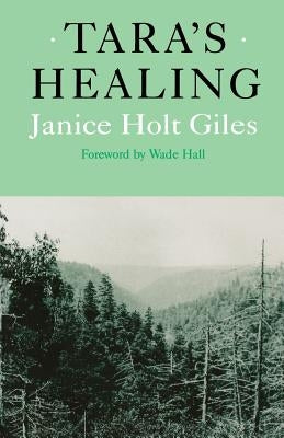 Tara's Healing by Giles, Janice Holt