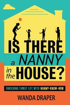 Is There A Nanny In The House by Draper, Wanda