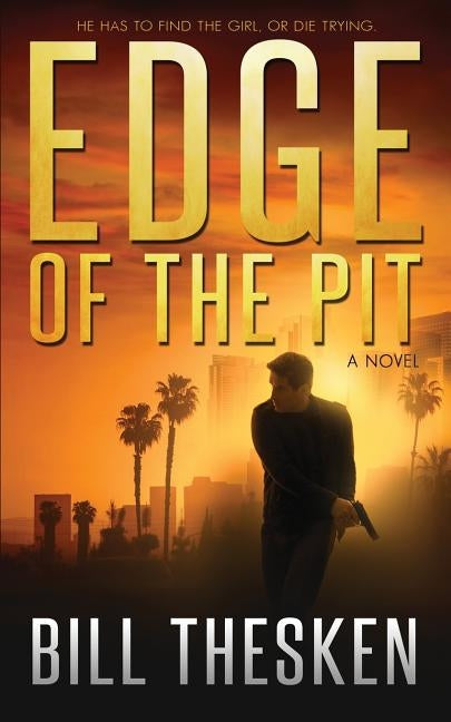 Edge of the Pit by Thesken, Bill