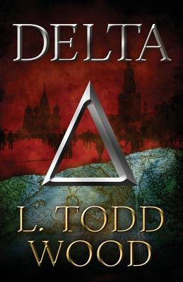 Delta by Wood, L. Todd