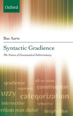 Syntactic Gradience C by Aarts, Bas