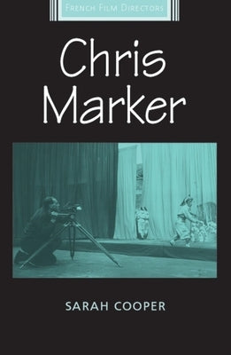 Chris Marker by Cooper, Sarah