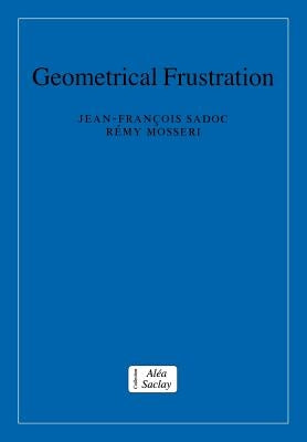 Geometrical Frustration by Sadoc, Jean-François