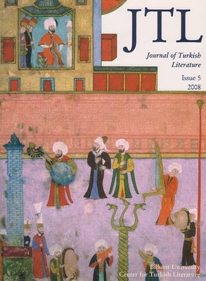 Journal of Turkish Literature, Issue 5 by Halman, Talat S.