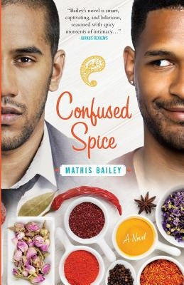 Confused Spice by Bailey, Mathis