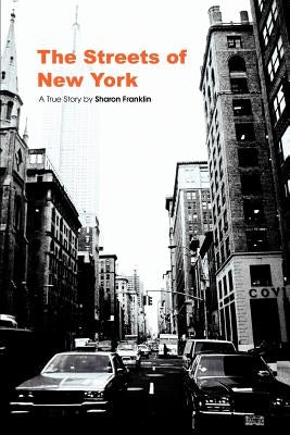 The Streets of New York by Franklin, Sharon