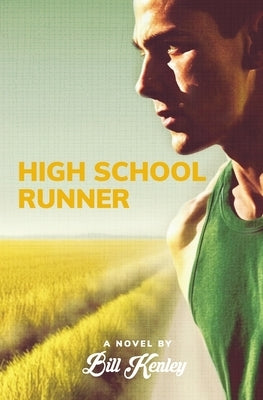 High School Runner by Kenley, Bill