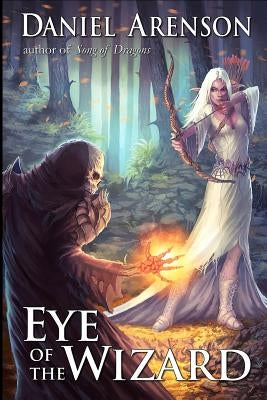 Eye of the Wizard by Arenson, Daniel