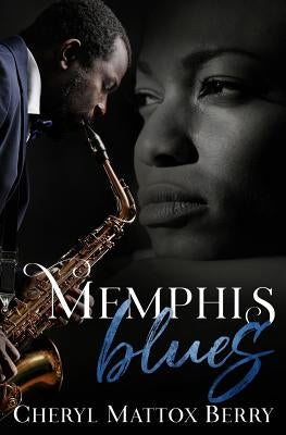 Memphis Blues by Mattox Berry, Cheryl