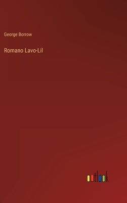 Romano Lavo-Lil by Borrow, George