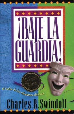 ¡Baje La Guardia! by Swindoll, Charles R.