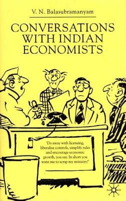 Conversations with Indian Economists by Balasubramanyam, V.