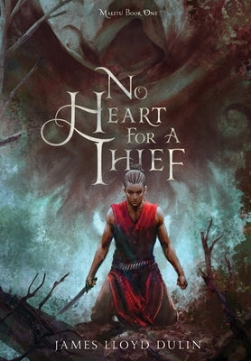 No Heart for a Thief by Dulin, James Lloyd