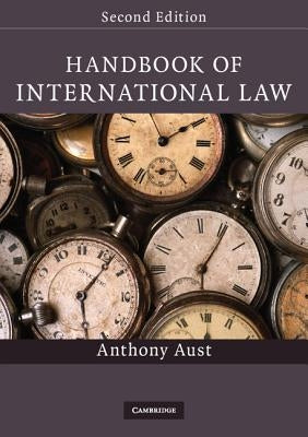 Handbook of International Law by Aust, Anthony