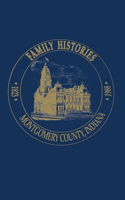 Montgomery Co, in by Montgomery County Historical Society