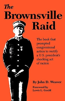 Brownsville Raid by Weaver, John D.