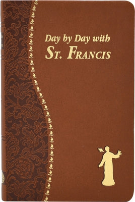 Day by Day with St. Francis by Giersch, Peter A.