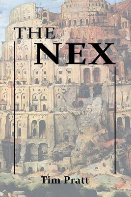 The Nex by Pratt, Tim