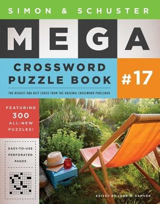 Simon & Schuster Mega Crossword Puzzle Book #17, 17 by Samson, John M.