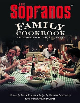 The Sopranos Family Cookbook: As Compiled by Artie Bucco by Bucco, Artie