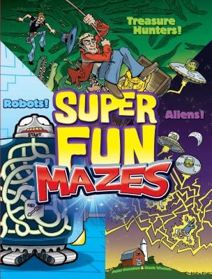 Super Fun Mazes by Donahue, Peter