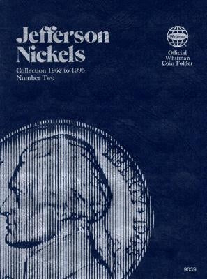 Coin Folders Nickels: Jefferson 1962 to 1995 Number Two by Whitman Publishing
