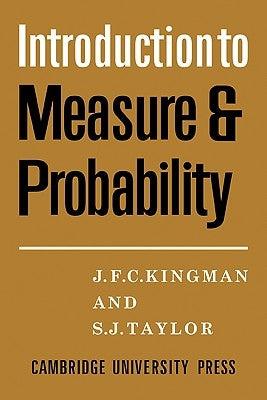 Introdction to Measure and Probability by Kingman, J. F. C.