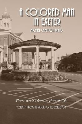 A Colored Man in Exeter by Ward, Michael Cameron