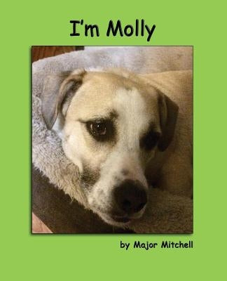 I'm Molly by Mitchell, Major Leonard