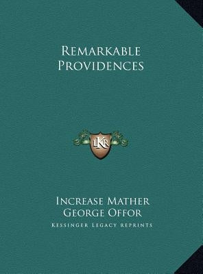 Remarkable Providences by Mather, Increase