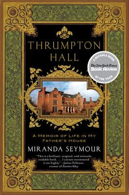 Thrumpton Hall by Seymour, Miranda