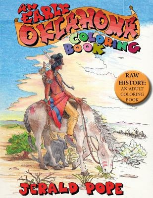 An Early Oklahoma Coloring Book by Pope, Jerald