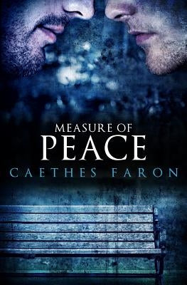 Measure of Peace by Faron, Caethes