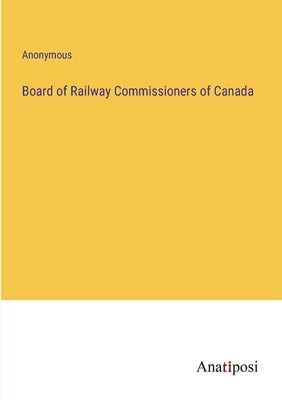Board of Railway Commissioners of Canada by Anonymous
