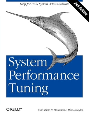 System Performance Tuning by Musumeci, Gian-Paolo D.