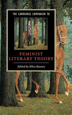 Camb Comp Feminist Literary Theory by Rooney, Ellen