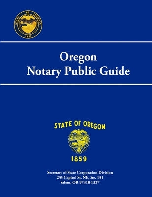 Oregon Notary Public Guide by Secretary of State, Oregon