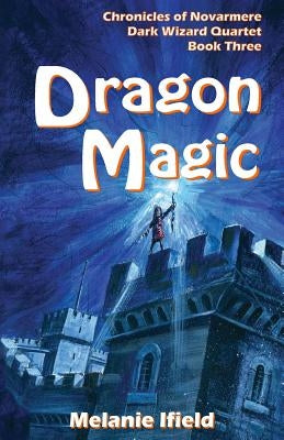 Dragon Magic: Fantasy Series by Ifield, Melanie