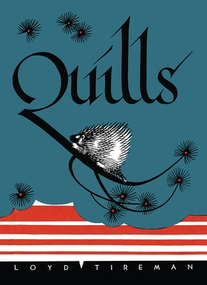 Quills by Tireman, Loyd