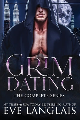 Grim Dating: The Complete Series by Langlais, Eve
